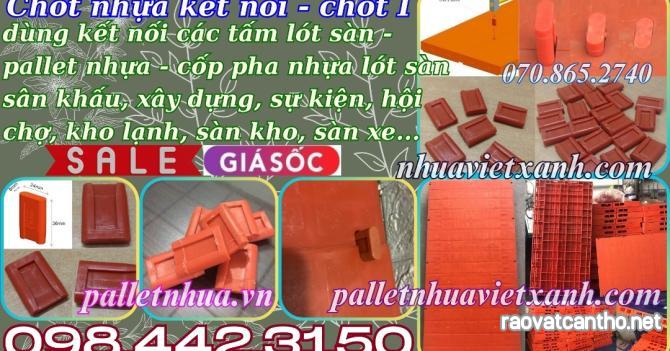 Chốt nhựa kết nối coppha nhựa, tấm lót sân khấu, pallet lót sàn sân khấu