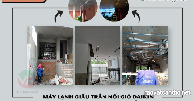 Lắp đặt hoàn thiện công trình Điều hòa giấu trần DAIKIN tại khu Thảo Điền, Q.2
