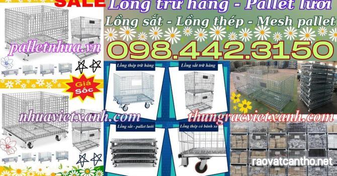 Lồng thép trữ hàng - lồng sắt trữ hàng - pallet lưới