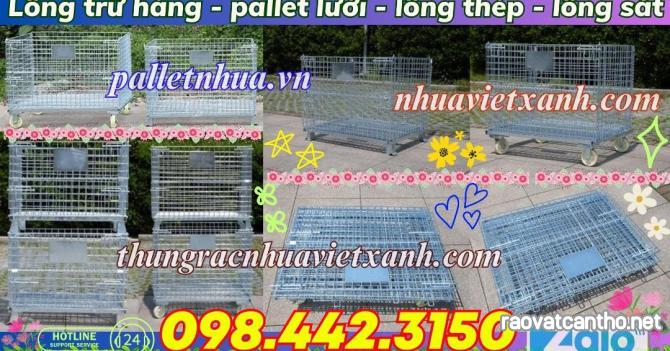 Lồng thép trữ hàng - lồng sắt trữ hàng - pallet lưới