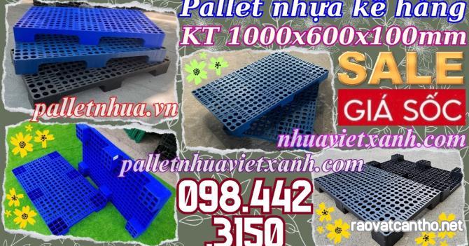 Pallet nhựa 1000x600x100mm - pallet nhựa kê hàng, lót sàn