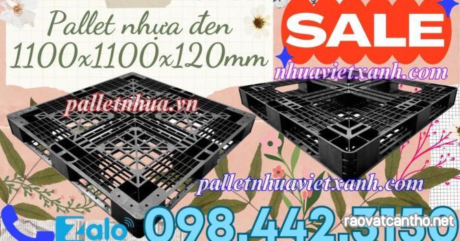 Pallet nhựa xuất khẩu 1100x1100x120mm màu đen hàng mới giá cực sốc