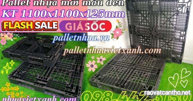 Pallet nhựa xuất khẩu 1100x1100x125mm hàng mới màu đen giá sốc