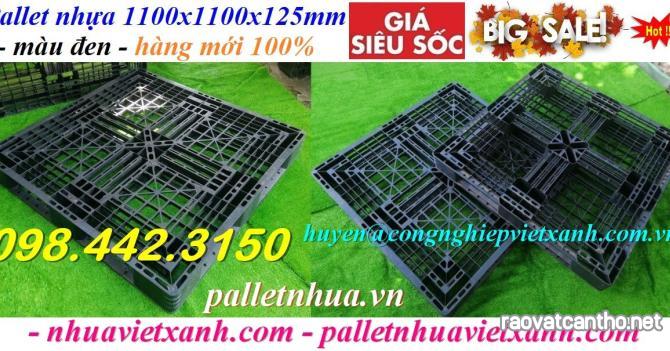 Pallet nhựa xuất khẩu 1100x1100x125mm màu đen giá rẻ call 0984423150 Huyền