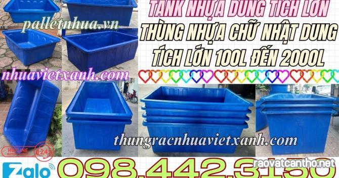 Tank nhựa - thùng nhựa chữ nhật dung tích lớn từ 100 lít đến 2000 lít