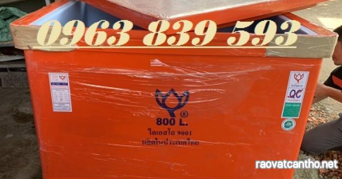 Thùng giữ lạnh thailand 800L trữ hải sản, gia cầm đông lạnh rẻ / 0963.839.593 Ms.Loan