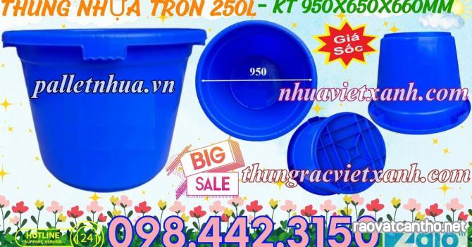 Thùng nhựa tròn 250 lít chuyên dụng nhúng sầu riêng