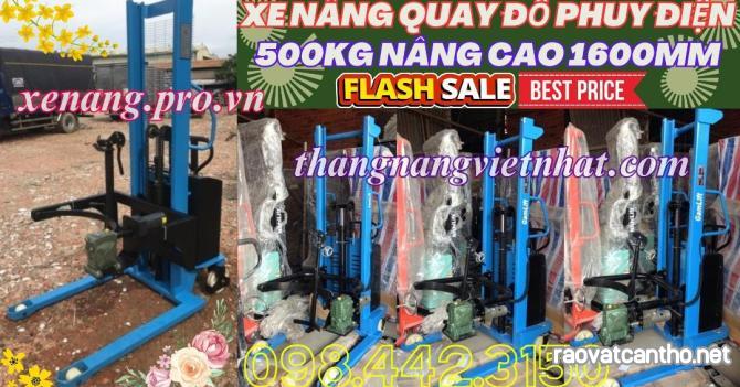 Xe nâng quay đổ phuy điện EDT500-M - 500kg nâng cao 1.6 mét - xả kho giá sốc call/zalo 0984423150