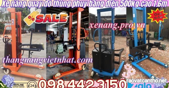 Xe nâng quay đổ phuy điện EDT500-M - 500kg nâng cao 1.6 mét - xả kho giá sốc call/zalo 0984423150